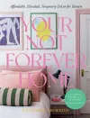 Your Not Forever Home cover