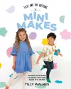 Tilly and the Buttons: Mini Makes cover