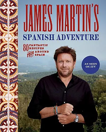 James Martin's Spanish Adventure cover