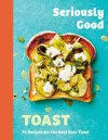 Seriously Good Toast cover