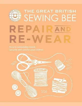 The Great British Sewing Bee: Repair and Re-wear cover