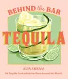 Behind the Bar: Tequila cover