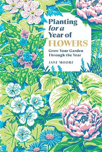 Planting for a Year of Flowers cover