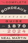 The Complete Bordeaux Vintage Guide cover