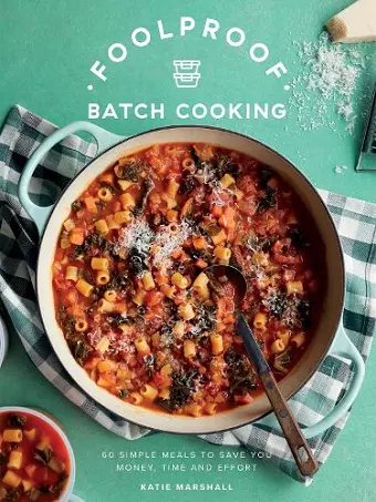 Foolproof Batch Cooking cover