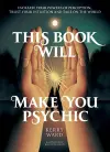 This Book Will Make You Psychic cover