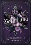 Gothikana: A Dark Academia Gothic Romance: TikTok Made Me Buy It! cover
