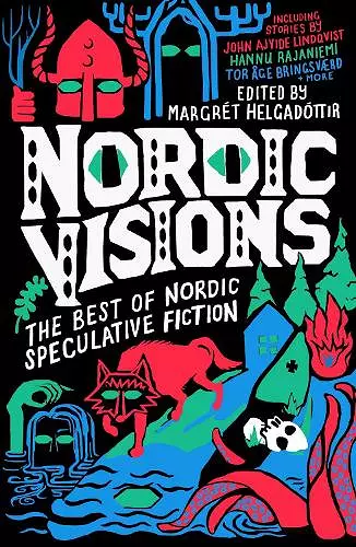 Nordic Visions: The Best of Nordic Speculative Fiction cover