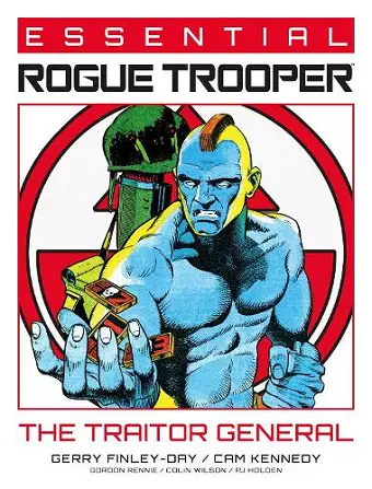 Essential Rogue Trooper: The Traitor General cover