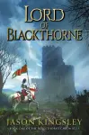 Lord of Blackthorne: The debut fantasy novel from the creator of Modern History TV! cover