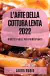 L'Arte Della Cottura Lenta 2022 cover