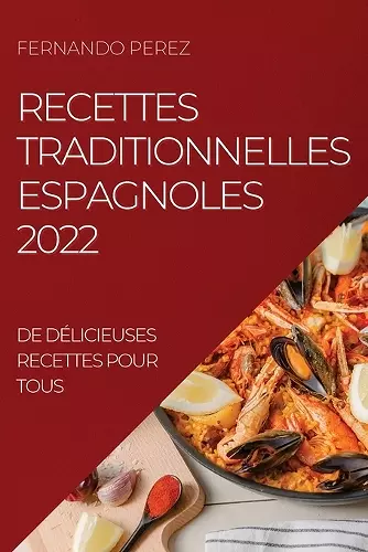 Recettes Traditionnelles Espagnoles 2022 cover