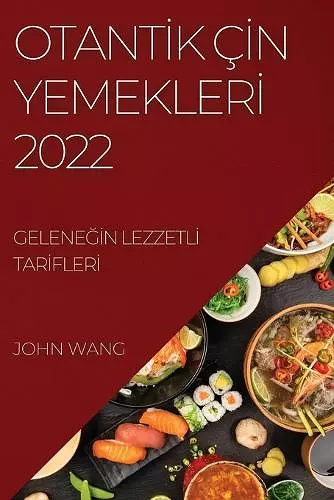 Otantİk Çİn Yemeklerİ 2022 cover