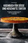 Kochbuch Für Süsse Und Herzhafte Torten cover