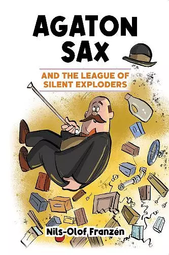 Agaton Sax and the League of Silent Exploders cover