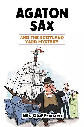 Agaton Sax and the Scotland Yard Mystery cover