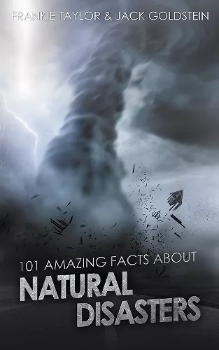 101 Amazing Facts about Natural Disasters cover