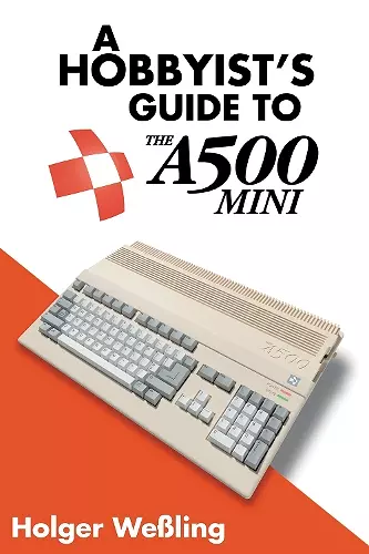 A Hobbyist's Guide to THEA500 Mini cover