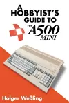 A Hobbyist's Guide to THEA500 Mini cover