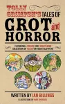 Tolly Grimpen's Tales of Grot and Horror cover