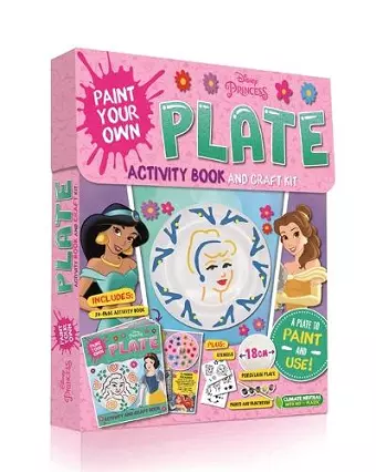 Disney Princess: Paint Your Own Plate Activity Book and Craft Kit cover