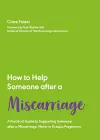 How to Help Someone After a Miscarriage cover