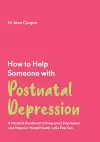 How to Help Someone with Post Natal Depression cover