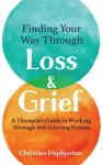 Finding Your way Through Loss & Grief cover