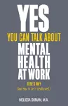 Yes, You Can Talk About Mental Health at Work cover