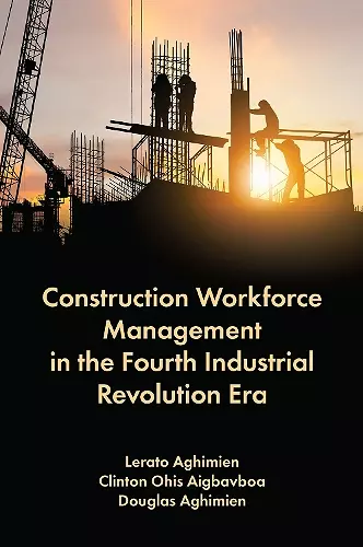 Construction Workforce Management in the Fourth Industrial Revolution Era cover