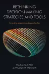 Rethinking Decision-Making Strategies and Tools cover