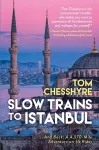 Slow Trains to Istanbul cover