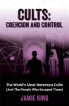 Cults: Coercion and Control cover