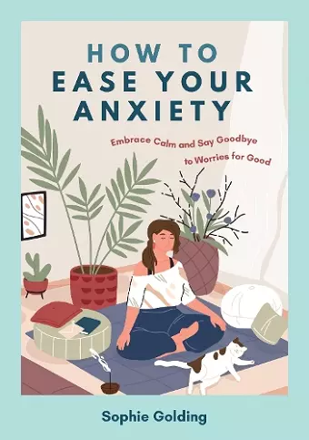 How to Ease Your Anxiety cover