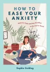 How to Ease Your Anxiety cover