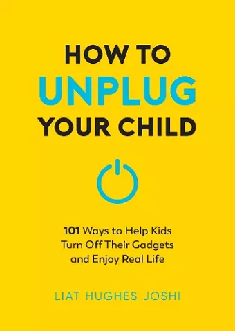 How to Unplug Your Child cover