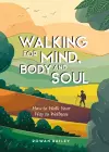 Walking for Mind, Body and Soul cover