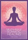 The Little Book of Somatic Healing cover