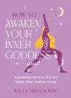How to Awaken Your Inner Goddess cover