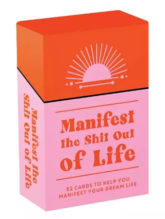 Manifest the Shit Out of Life cover