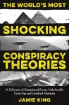 The World's Most Shocking Conspiracy Theories cover