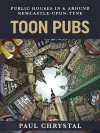 Toon Pubs - Public Houses In & Around Newcastle-upon-Tyne cover