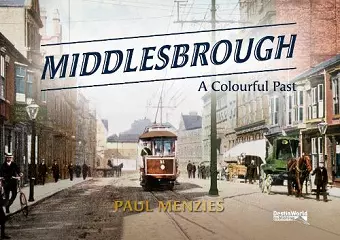 Middlesbrough - A Colourful Past cover