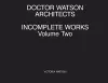 Doctor Watson Architects Incomplete Works Volume Two cover