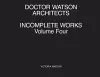 Doctor Watson Architects Incomplete Works Volume Four cover