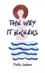 The Way It Breaks cover