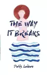 The Way It Breaks cover