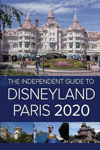 The Independent Guide to Disneyland Paris 2020 cover