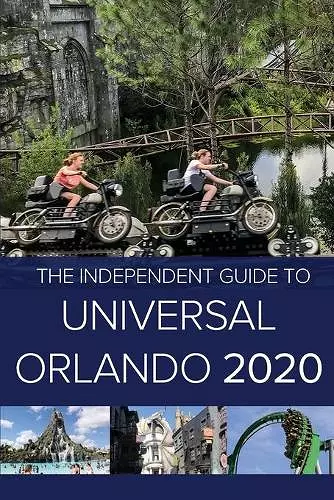 The Independent Guide to Universal Orlando 2020 cover