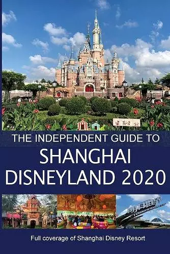 The Independent Guide to Shanghai Disneyland 2020 cover